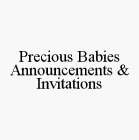 PRECIOUS BABIES ANNOUNCEMENTS & INVITATIONS