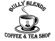 BULLY BLENDS COFFEE & TEA SHOP