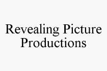 REVEALING PICTURE PRODUCTIONS