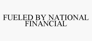 FUELED BY NATIONAL FINANCIAL