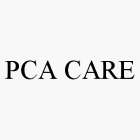 PCA CARE