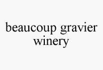 BEAUCOUP GRAVIER WINERY