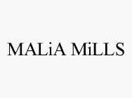 MALIA MILLS