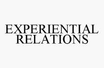 EXPERIENTIAL RELATIONS