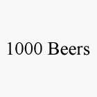 1000 BEERS