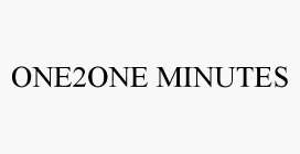 ONE2ONE MINUTES