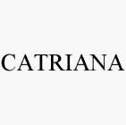 CATRIANA