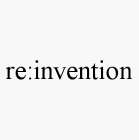 RE:INVENTION