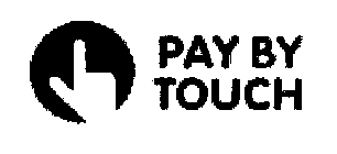 PAY BY TOUCH