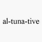 AL-TUNA-TIVE