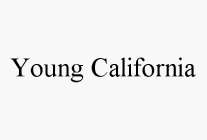 YOUNG CALIFORNIA