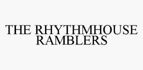 THE RHYTHMHOUSE RAMBLERS