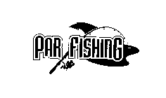 PAR FISHING