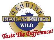 MEXICAN SHRIMP GENUINE WILD TASTE THE DIFFERENCE!