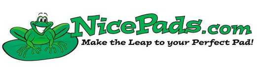 NICEPADS.COM MAKE THE LEAP TO YOUR PERFECT PAD!