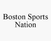 BOSTON SPORTS NATION