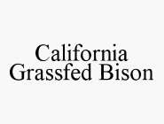 CALIFORNIA GRASSFED BISON