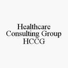HEALTHCARE CONSULTING GROUP HCCG