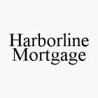 HARBORLINE MORTGAGE