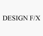 DESIGN F/X