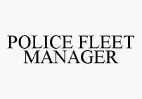 POLICE FLEET MANAGER