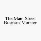 THE MAIN STREET BUSINESS MONITOR