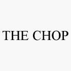 THE CHOP