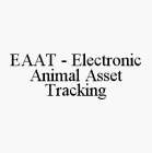 EAAT - ELECTRONIC ANIMAL ASSET TRACKING