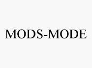 MODS-MODE