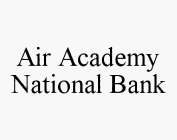 AIR ACADEMY NATIONAL BANK