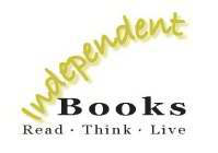 INDEPENDENT BOOKS READ THINK LIVE