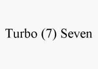 TURBO (7) SEVEN