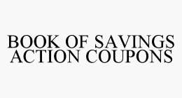 BOOK OF SAVINGS ACTION COUPONS
