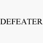 DEFEATER