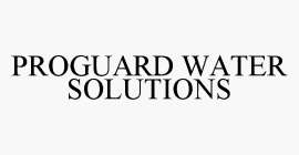 PROGUARD WATER SOLUTIONS