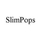 SLIMPOPS