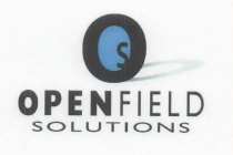 O S OPENFIELD SOLUTIONS