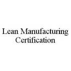 LEAN MANUFACTURING CERTIFICATION