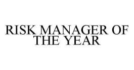 RISK MANAGER OF THE YEAR