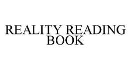 REALITY READING BOOK