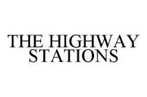 THE HIGHWAY STATIONS
