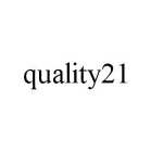 QUALITY21