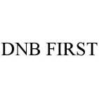 DNB FIRST