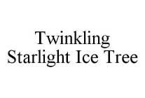 TWINKLING STARLIGHT ICE TREE
