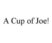 A CUP OF JOE!