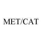 MET/CAT