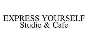 EXPRESS YOURSELF STUDIO & CAFE