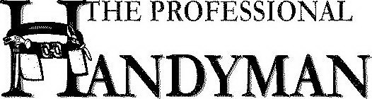 THE PROFESSIONAL HANDYMAN