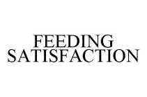 FEEDING SATISFACTION