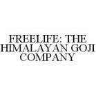 FREELIFE: THE HIMALAYAN GOJI COMPANY